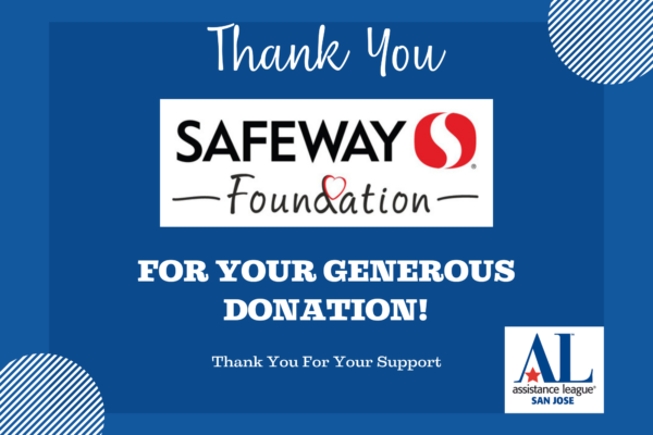 Thank You Safeway Foundation for your generous donation!