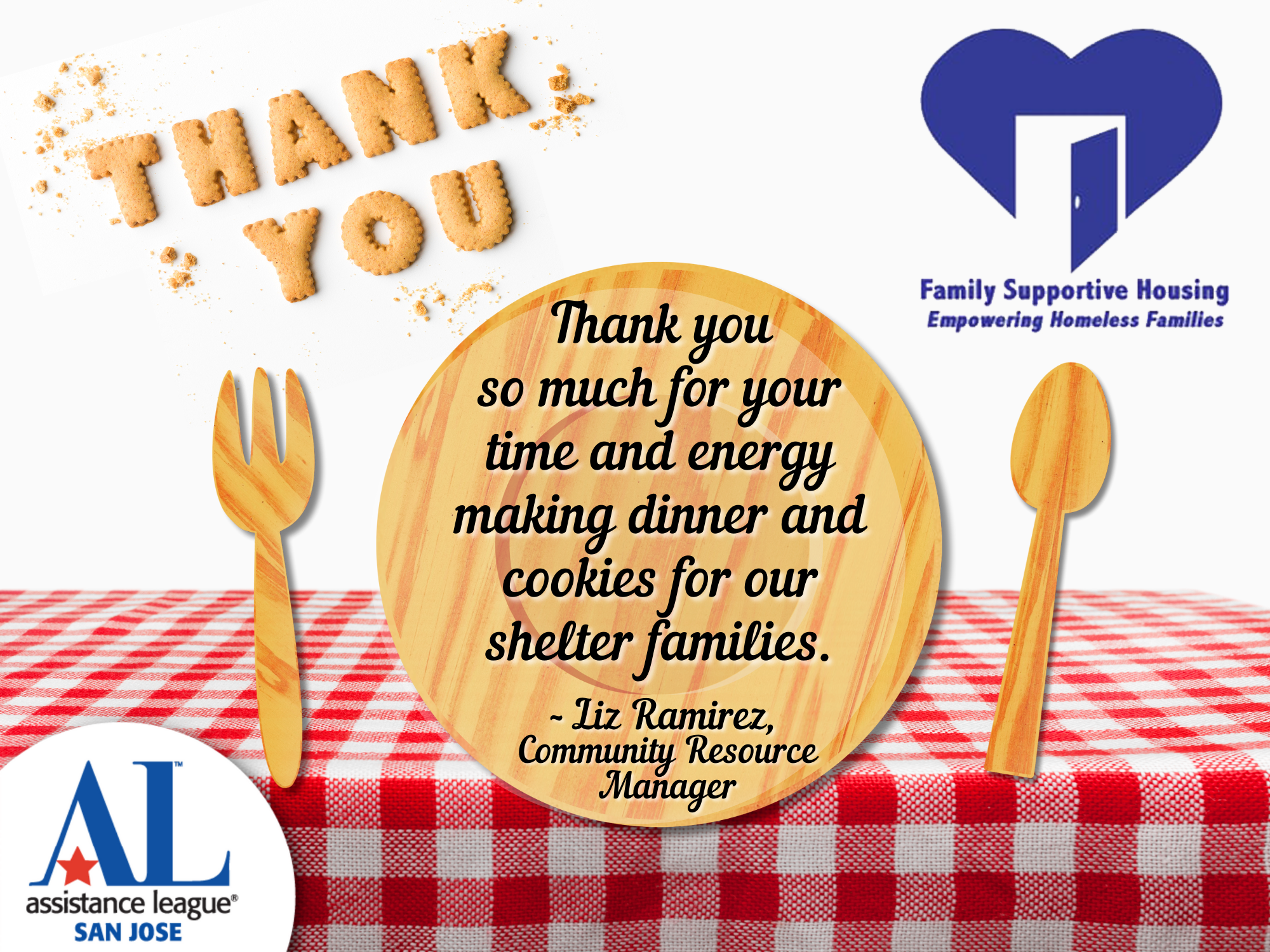 "Thank you so much for your time and energy making dinner and cookies for our shelter families.
